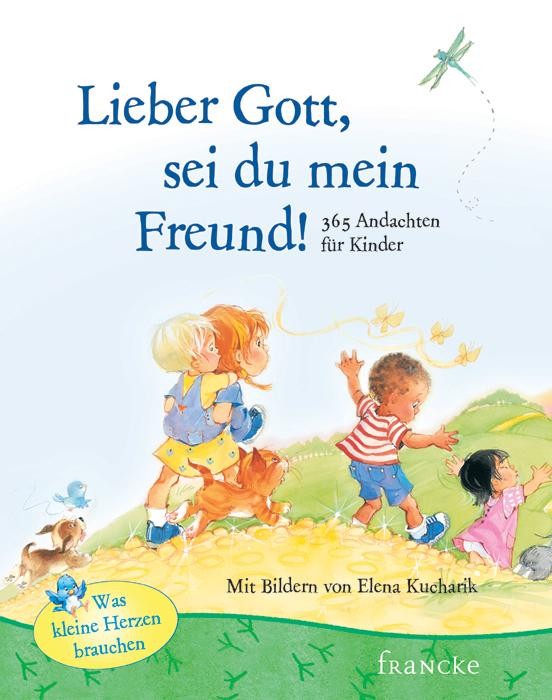 Elena Kucharik ~ Lieber Gott, sei du mein Freund - Bild 3