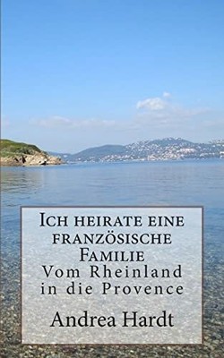 Ich heirate eine französische Buch CreateSpace Independent Publishing Platform
