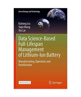 Data Science-Based Full-Lifespan Management of Lithium-Ion Battery: Manufacturin