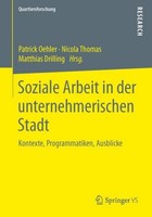 Soziale Arbeit In Der Unternehmerischen Stadt Patrick Oehler