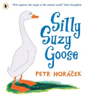 Petr HoráCek | Silly Suzy Goose | Taschenbuch | Englisch (2007) | Walker Books