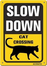 Slow Down - Cat Crossing Aluminum Tin Metal Signs Home D cor 8x12 Warning Yard