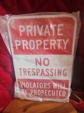 Private Property NO TRESPASSING Violators Will Be Prosecuted Sign NEW 18 X 12