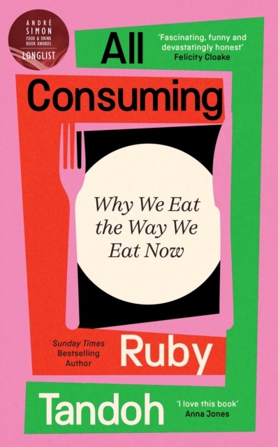 All Consuming by Ruby Tandoh HARDBACK - Image 4