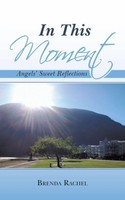 Brenda Rachel | In This Moment | Taschenbuch | Englisch (2015) | Balboa Press