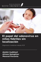 Atefeh Vadikheil (U. A.) | El Papel Del Adenovirus En NiñOs Febriles Sin...