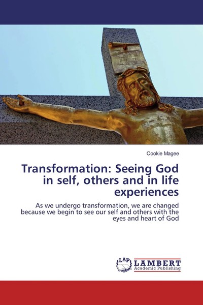 Transformation: Seeing God In Self, Others And In Life Experiences | Magee-image