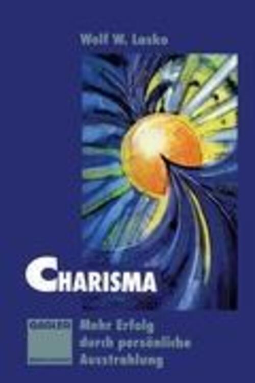 Thumbnail - Wolf Lasko | Charisma | Taschenbuch | Deutsch (2012) | Paperback | 260