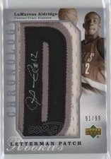 2006 Chronology Rookies Letterman 91/99 LaMarcus Aldridge #117 Patch Auto 05bt