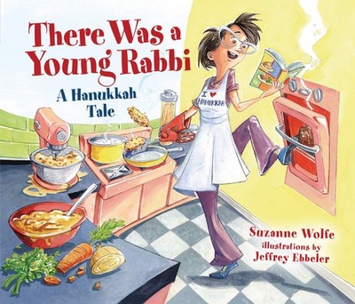 There Was a Young Rabbi: A Hanukkah Tale,Suzanne Wolfe