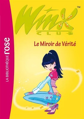 Winx Club, Band 18: Der Spiegel der Wahrheit, verschiedene Autoren