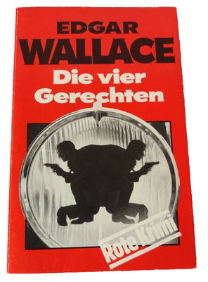 72362 Edgar Wallace DIE VIER GERECHTEN Kriminalroman = The four just men