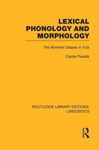 Lexical Phonology and Morphology (RLE Linguistics A: General ... - 9781138995383