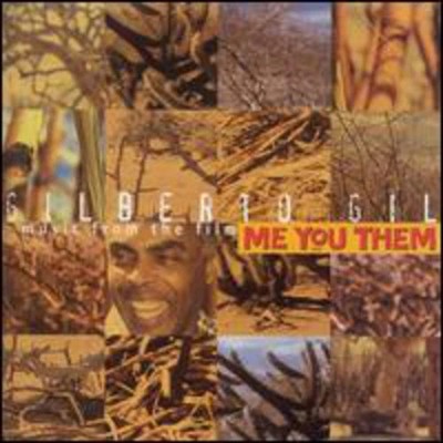 Gil,gilberto - Music From The Film Me You Them - Music CD