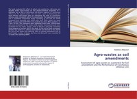 Agro-Wastes As Soil Amendments Adedotun Adejuwon Taschenbuch 120 S. Englisch