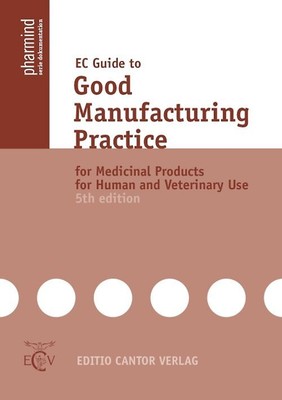 EC Guide to Good Manufacturing Practice for Medicinal Products for Human and Vet