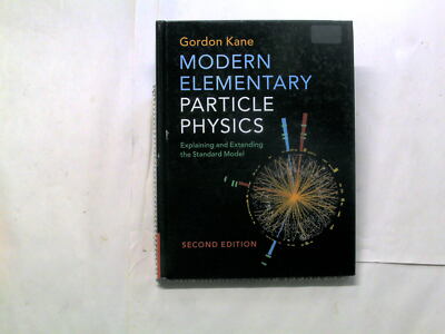 Modern Elementary Particle Physics by Gordon Kane 2nd ed[HC][EN]