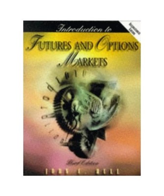 John C Hull. Introduction to Futures and Options Markets, John C Hull