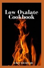 Scott Wilson Low Oxalate Cookbook (Paperback)