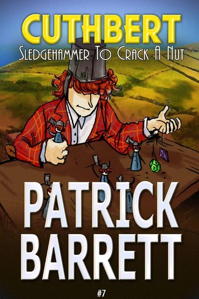 Patrick Barrett | Sledgehammer To Crack A Nut (Cuthbert Book 7) | Taschenbuch-image