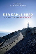 Der kahle Berg | Auf und über den Mont Ventoux | Lex Reurings (u. a.) | Deutsch