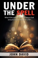 John David | Under The Spell | Taschenbuch | Englisch (2021) | Westbow Press