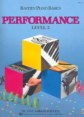 Bastien Piano Basics Performance Level 2 | James Bastien | Bastien Piano Basics