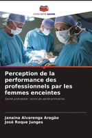 JanaíNa Alvarenga AragãO (U. A.) | Perception De La Performance Des...