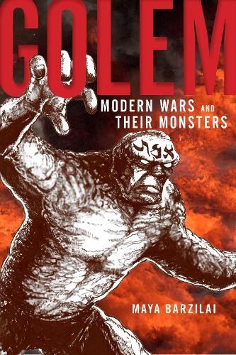 Golem: Modern Wars and Their Monsters, Barzilai, Maya New<- - Image 2