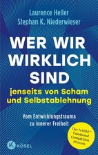 Wer wir wirklich sind jenseits von Scham und ...