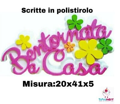 Scritta In Polistirolo Bentornata A Casa x41x5 Ebay