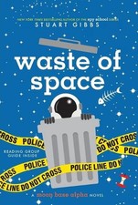 Waste of Space by Stuart Gibbs (English) Paperback Book