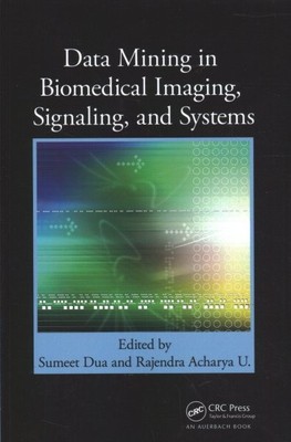 Data Mining in biomedizinischer Bildgebung, Signalisierung und Systemen, Taschenbuch von Dua, ...