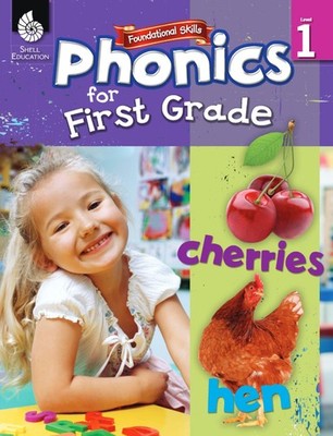 Foundational Skills: Phonics for First Grade - paperback Shell Education
