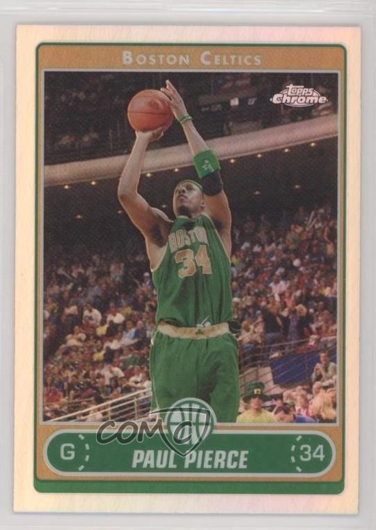 2006-07 Topps Chrome Refractor Paul Pierce #17 HOF 0e5c