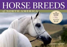 Horse Breeds of North America: The Pocket Guide to 96 Essential Breeds - GOOD