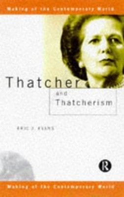 Thatcher and Thatcherism Paperback Eric J. Evans
