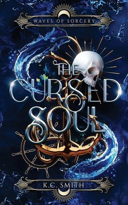 K. C. Smith | The Cursed Soul | Taschenbuch | Englisch (2023) | K.C. Smith