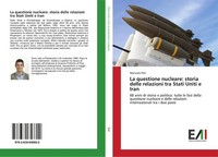 Manuele Poli | La Questione Nucleare: Storia Delle Relazioni Tra Stati Uniti...