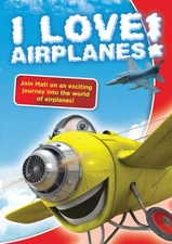 I Love Airplanes! (DVD) Airplanes Mati Warbirds Jets