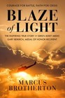 Blaze of Light: The Inspiring True Sto- hardcover, 0525653783, Marcus Brotherton