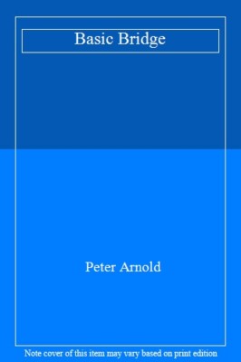 Basic Bridge By Peter Arnold
