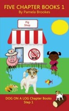 Five Chapter Books 1: Systematic Decodable B... 9781949471007 by Brookes, Pamela