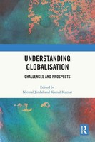 Understanding Globalisation | Challenges And Prospects | Nirmal Jindal (U. A.)