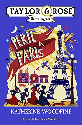 Peril in Paris (Taylor and Rose Secret Agents),Katherine Woodfin
