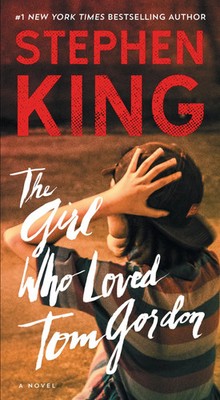 The Girl Who Loved Tom Gordon | Stephen King | Taschenbuch | Englisch | 2017