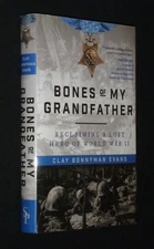 Bones Of My Grandfather by Clay Bonnyman Evans - SIGNED - WWII USMC MOH Tarawa