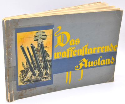 Das waffenstarrede Ausland Sammelbilderalbum 62 Seiten M. Brinkmann 1930er-Jahre