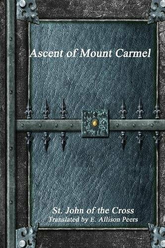 st john of the cross ascent to mount carmel st john of the cross ascent to mount carmel