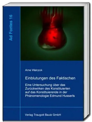 Einblutungen des Faktischen Arne Walczok Taschenbuch Ad Fontes 113 S. Deutsch